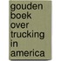 Gouden boek over trucking in america