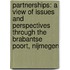 Partnerships: a view of issues and perspectives through the Brabantse Poort, Nijmegen