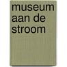 Museum aan de Stroom by W. Davidts