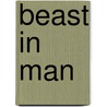 Beast in man by Marck Everdingen