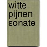 Witte Pijnen Sonate door C. Hiep
