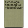 Archeologie den haag 03 middeleeuwen door Simon Carmiggelt