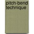 Pitch-Bend Technique
