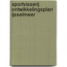 Sportvisserij ontwikkelingsplan IJsselmeer door M. Kraal