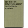 Sportvisserij ontwikkelingsplan Oostgelderse Wateren door M. van Bebber