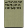 Veranderende structuren in bedrijvigheid door R. Bodelier