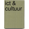 ICT & cultuur door M.C. Bruinsma