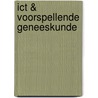 ICT & voorspellende geneeskunde door H.W.J. Hellema