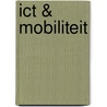 ICT & mobiliteit door J. van Kasteren