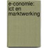 E-conomie: ICT en marktwerking