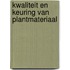 Kwaliteit en keuring van plantmateriaal