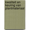 Kwaliteit en keuring van plantmateriaal door R. Sprong