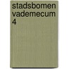 Stadsbomen Vademecum 4 door T.J.M. Janson