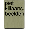 Piet Killaans, beelden door L. Tegenbosch