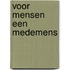 Voor mensen een medemens