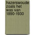 Hazerswoude zoals het was van 1890-1930