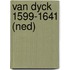 Van Dyck 1599-1641 (Ned)