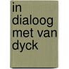 In dialoog met van Dyck door L. Huet