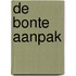 De bonte aanpak