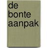 De bonte aanpak door S. Dermijn