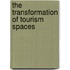The transformation of tourism spaces