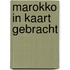 Marokko in kaart gebracht