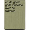 En de geest Gods zweefde over de wateren door P.G. van Oyen