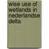 Wise use of wetlands in nederlandse delta