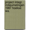 Project integr. milieumetingen 1987 hoekse wa. door Onbekend