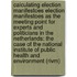 Calculating election manifestoes Election manifestoes as the meeting point for experts and politicians in the Netherlands: the case of the National Institute of Public Health and Environment (RIVM)