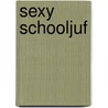 Sexy schooljuf by S. Celestin
