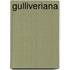 Gulliveriana