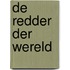 De redder der wereld