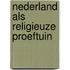 Nederland als religieuze proeftuin
