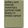Axillary and internal mammary sentinel node biopsy in breast cancer door E.M. Heuts