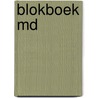 Blokboek MD door Onbekend