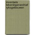 Inventaris tekeningenarchief ryksgebouwen