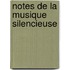 Notes de la musique silencieuse