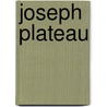 Joseph Plateau door M. Dorikens