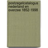 Postzegelcatalogus Nederland en Overzee 1852-1998 door M. Boeré