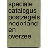 Speciale catalogus postzegels Nederland en Overzee by Nvph