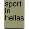 Sport in hellas by J.M. Hemelrijk