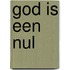 God is een nul