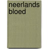 Neerlands bloed by W. Burkunk