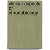 Clinical aspects of chronobiology door Rietveld