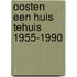 Oosten een huis tehuis 1955-1990