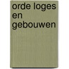 Orde loges en gebouwen by Akkermans