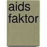 Aids faktor door Onbekend
