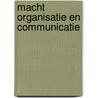 Macht organisatie en communicatie by Mastenbroek