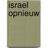 Israel Opnieuw door R. Bons-Storm